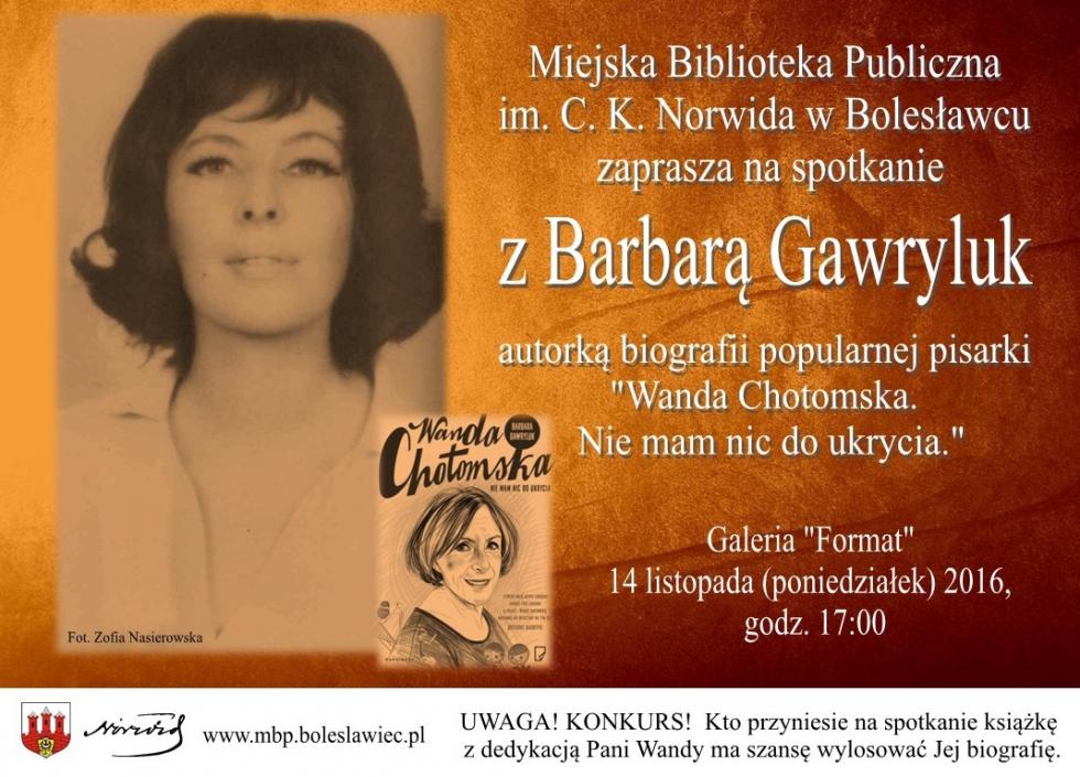  Spotkanie z Barbar Gawryluk - promocja biografii Wandy Chotomskiej